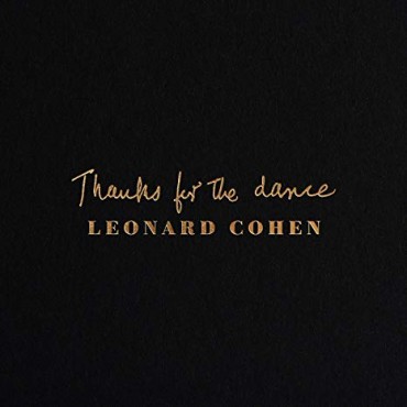 Leonard Cohen " Thanks for the dance "