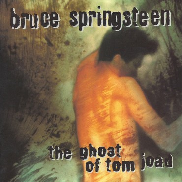 bruce Springsteen " The ghost of Tom Joad "