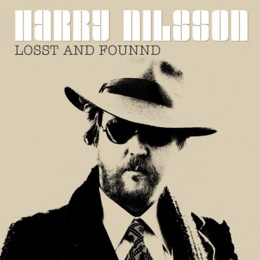 Harry Nilsson " Losst and founnd "