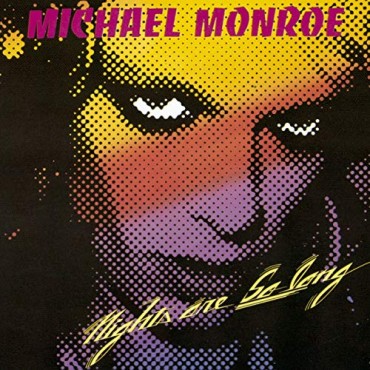 Michael Monroe " Nights are so long "