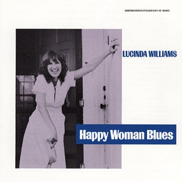 Lucinda Williams " Happy woman blues "