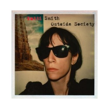 Patti Smith " Outside Society "
