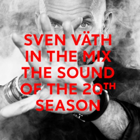 Sven Vath " In the mix-The sound of the 20th season "
