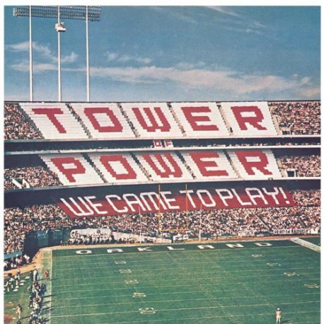 Tower of power " We came to play "