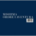 Mishima " Ordre i aventura "