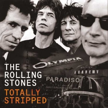 Rolling Stones " Totally stripped "