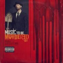 Eminem " Music to be murdered by "