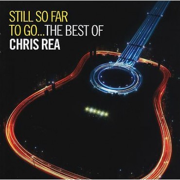 Chris Rea " Still so far to go...The best of "