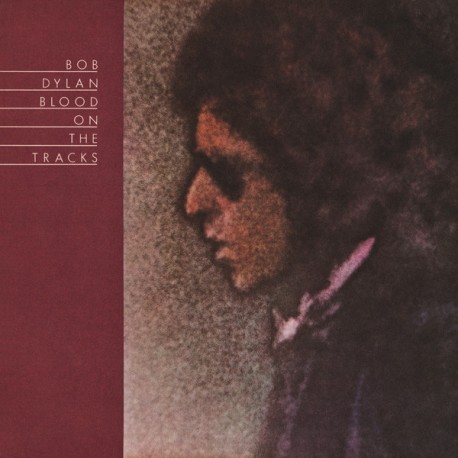 Bob Dylan " Blood on the tracks "