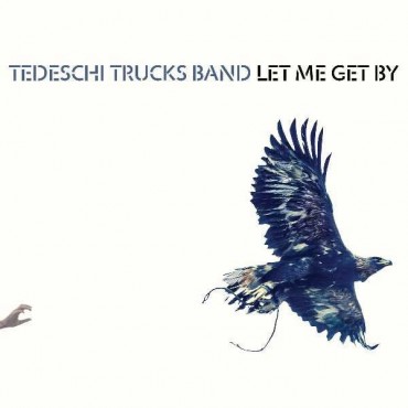 Tedeschi Trucks Band " Let me get by "