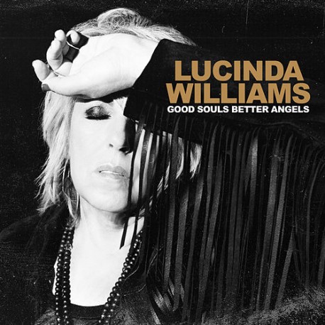 Lucinda Williams " Good souls better angels "