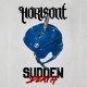 Horisont " Sudden death "