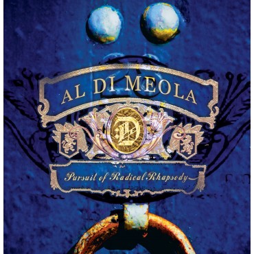 Al Di Meola " Pursuit of radical rhapsody "