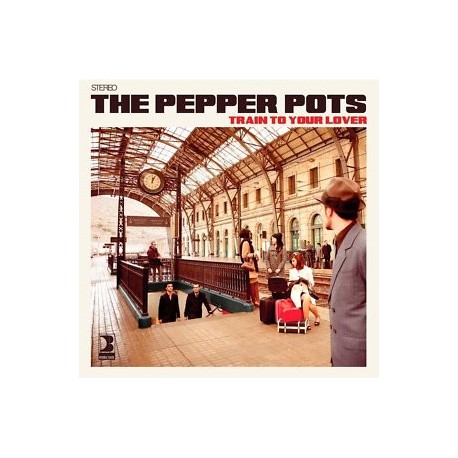 The Pepper pots " Train to your lover "