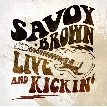 Savoy Brown " Live and kickin' "