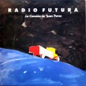 Radio Futura " La canción de Juan Perro "