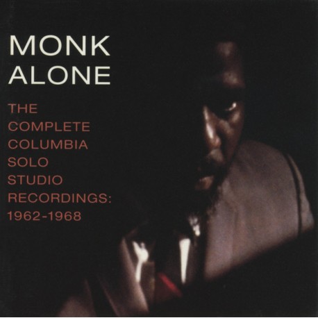 Thelonious Monk " Monk alone: Complete Columbia solo studio recordings 1962-1968 "