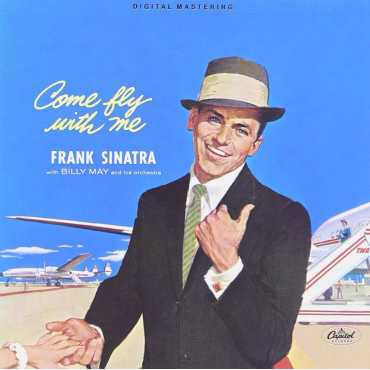 Frank Sinatra " Come fly with me "