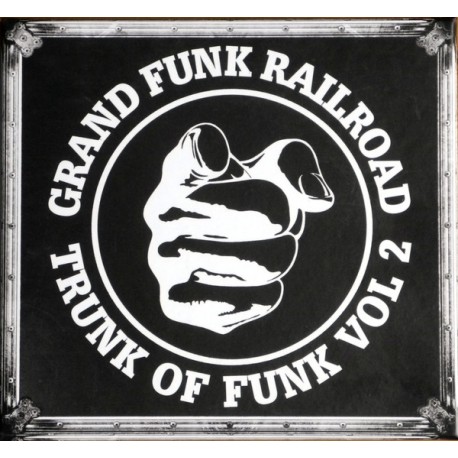 Grand Funk Railroad " Trunk of funk vol.2 "