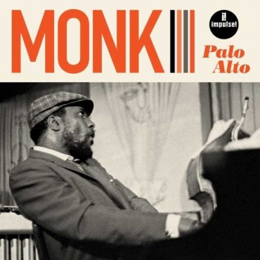 Thelonious Monk " Palo alto "