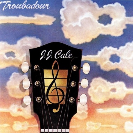 J.J. Cale " Troubadour "