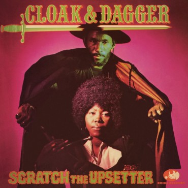 Lee Scratch Perry & The Upsetters " Cloak & Dagger "