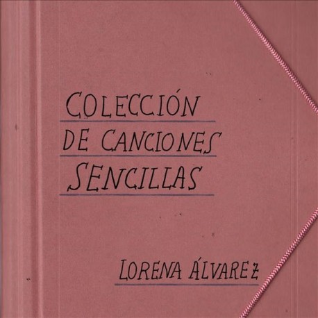 Lorena Álvarez " Colección de canciones sencillas "