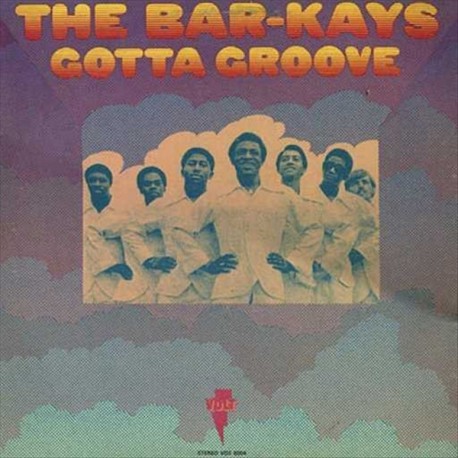 The Bar-kays " Gotta groove "