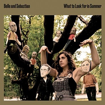 Belle and Sebastian " What to look for in summer "