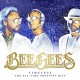 Bee Gees " Timeless: The all-time greatest hits "