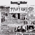 Bunny Wailer " Protest "
