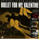 Bullet For My Valentine " Original album classics "