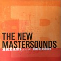 The New Mastersounds " Breaks from the border "