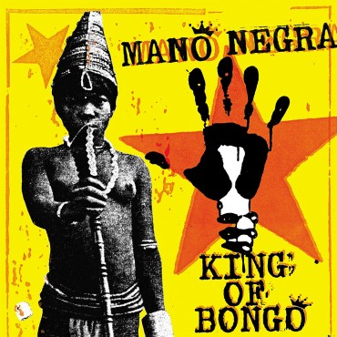 Mano negra " King of bongo "