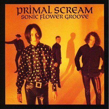 Primal Scream " Sonic flower groove "