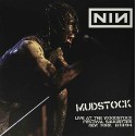 Nine Inch Nails " Mudstock-Live at the Woodstock festival 8/13/94 "