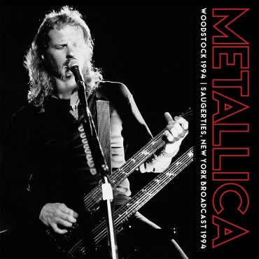 Metallica " Woodstock 1994 "