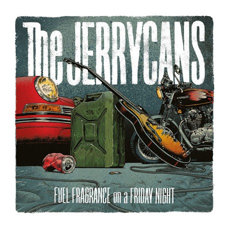 The Jerrycans " Fuel fragance on a friday night "