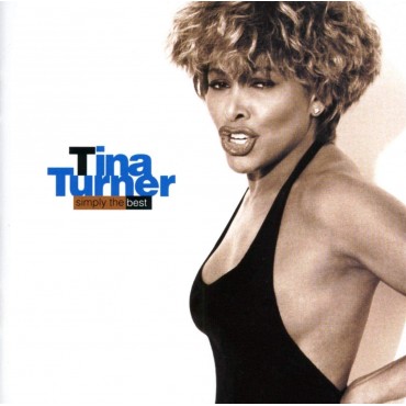 Tina Turner " Simply the best "