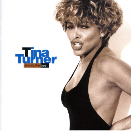 Tina Turner " Simply the best "