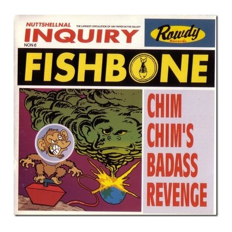 Fishbone " Chim chim's badass revenge "