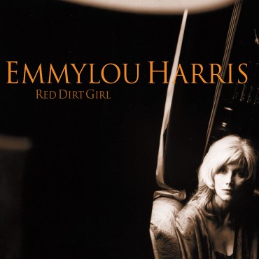 Emmylou Harris " Red dirt girl "