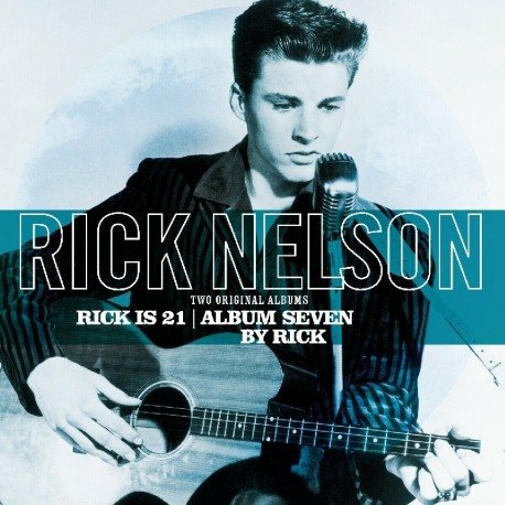 Rick Nelson " Rick as 21/Album seven by Rick "