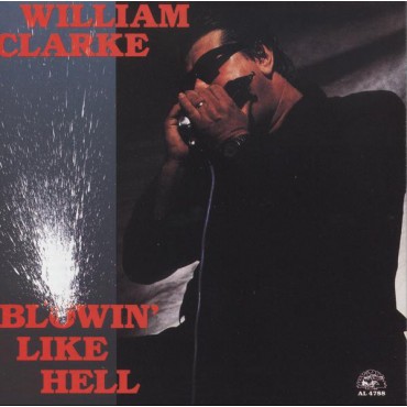 William Clarke " Blowin' like hell "