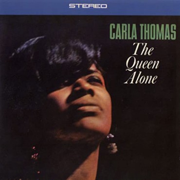 Carla Thomas " The queen alone "