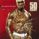 50 cent " Get rich or die tryin' "