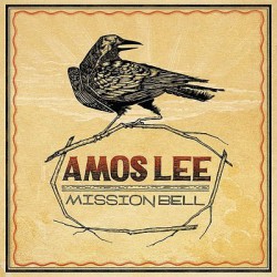 Amos Lee " Mission Bell "