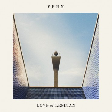 Love of Lesbian " V.E.H.N (Viaje épico hacia la nada) "
