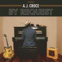 A.J. Croce " By request "