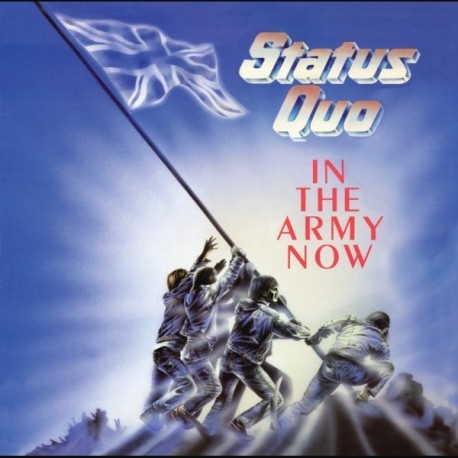 Status Quo " In the army now "